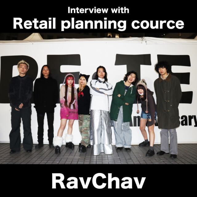 RE・TENT密着取材　【RavChav】